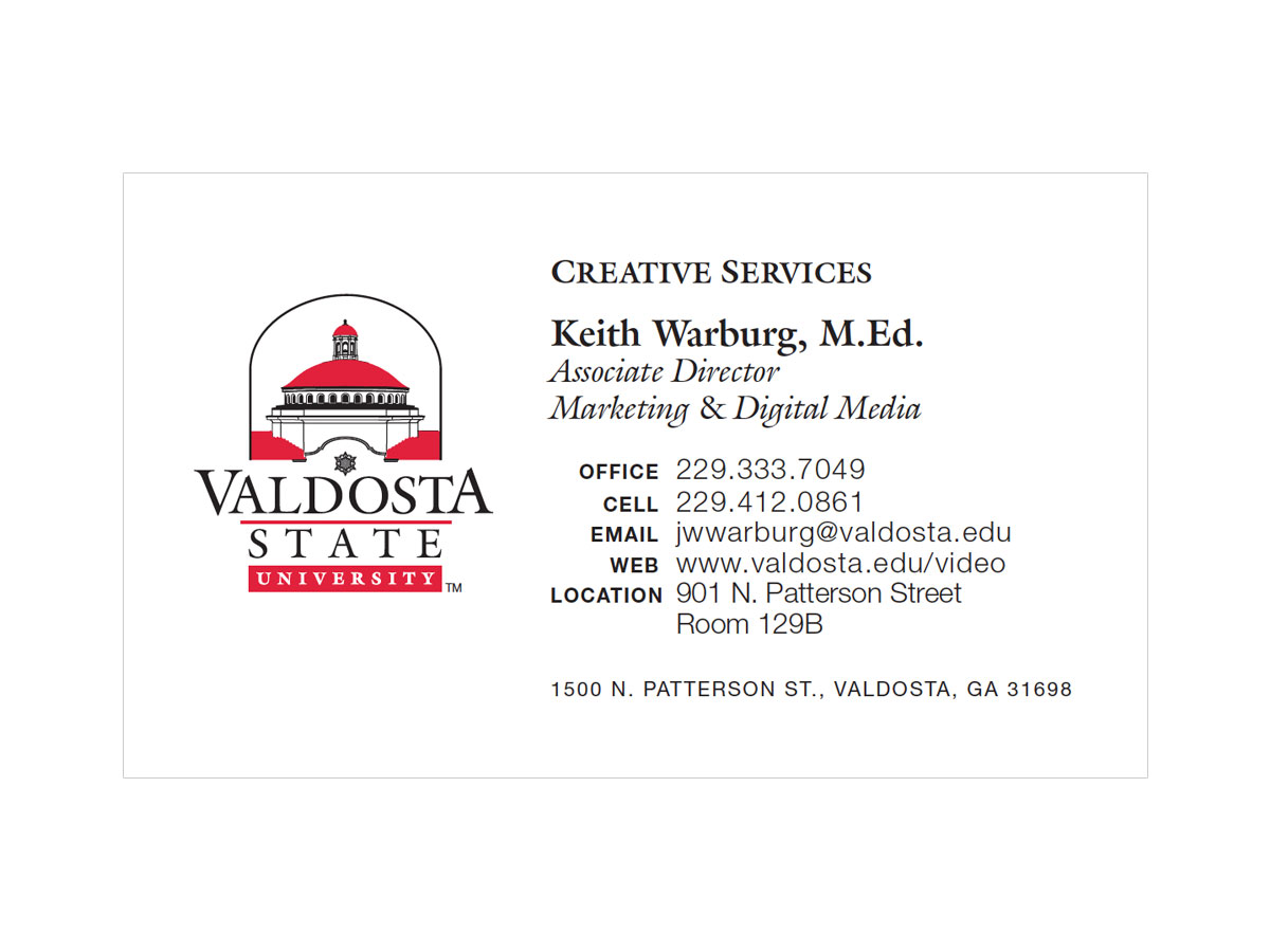 Business Card - This is an example of a standard business card for Valdosta State University. Creative Services is responsible for designing all stationary for the university.