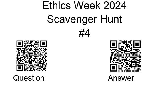 Ethics Week 2024 Scavenger Hunt 24 Day 4 QR Code